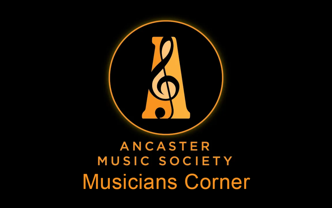 Ancaster Music Society’s Musicians Corner Episode 3